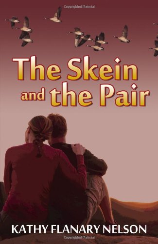The Skein and the Pair by Kathy Flanary Nelson