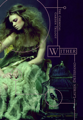 Wither by Lauren DeStefano