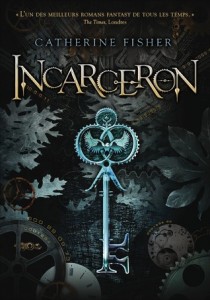 Book Cover of Incarceron by Catherine Fisher