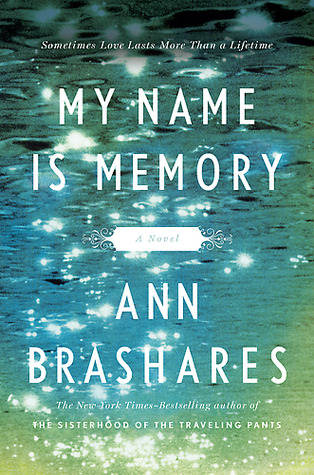 My Name is Memory by Ann Brashares