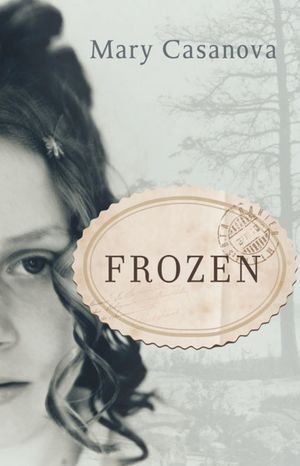 Frozen by Mary Casanova