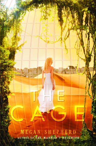 Book Cover of The Cage by Megan Shepherd